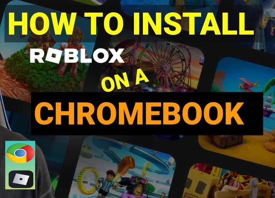 How to Install Roblox on Chromebook