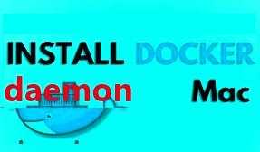 how to install docker daemon mac
