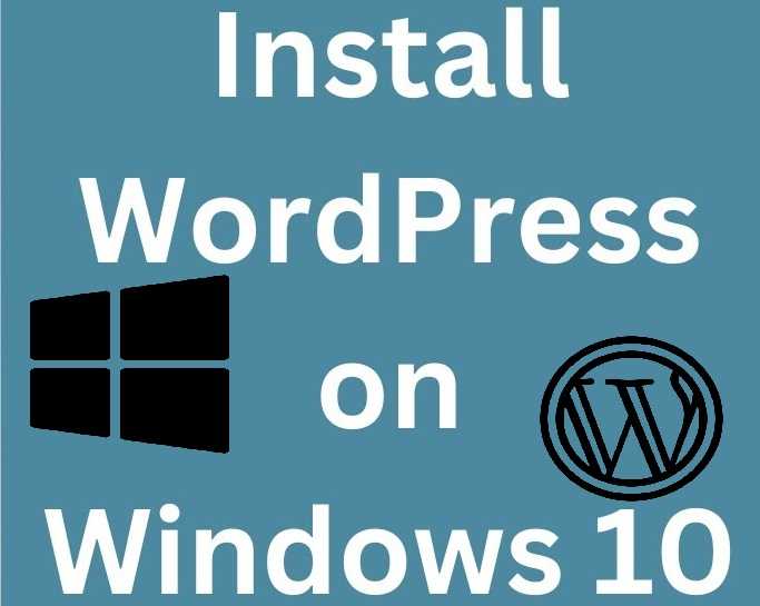 how to install wordpress on Windows 10