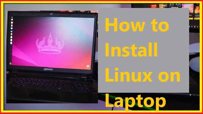 How to install Linux on laptop