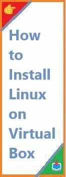 how to install Linux on virtualbox