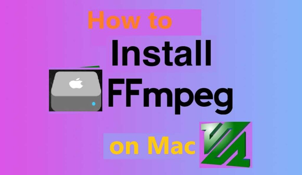 how to install ffmpeg on mac