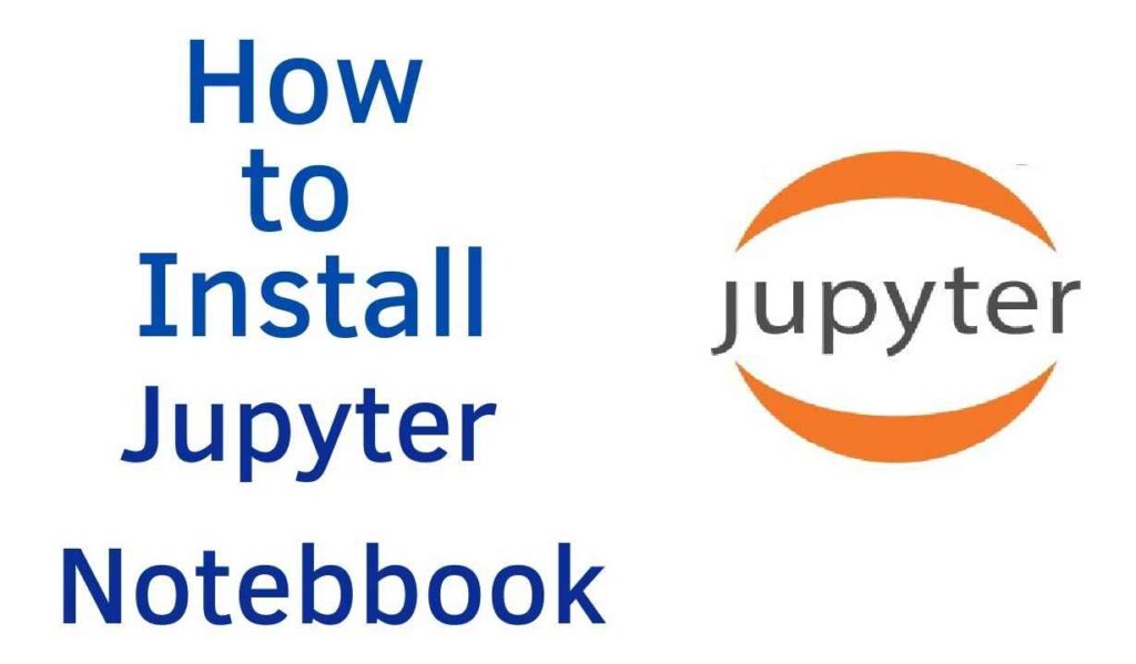 how to install jupyter notebook