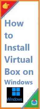 how to install virtualbox on Windows