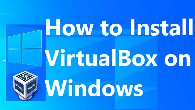 how to install virtualbox on Windows