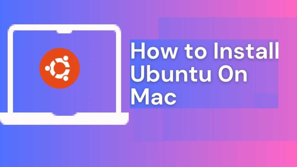 how to install ubuntu on mac