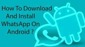 how to install whatsapp on android