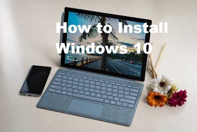 how to install Windows 10