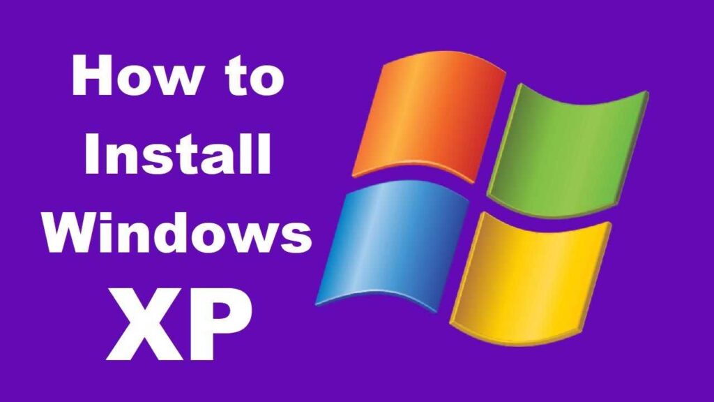 how to install Windows XP